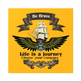 be brave Posters and Art